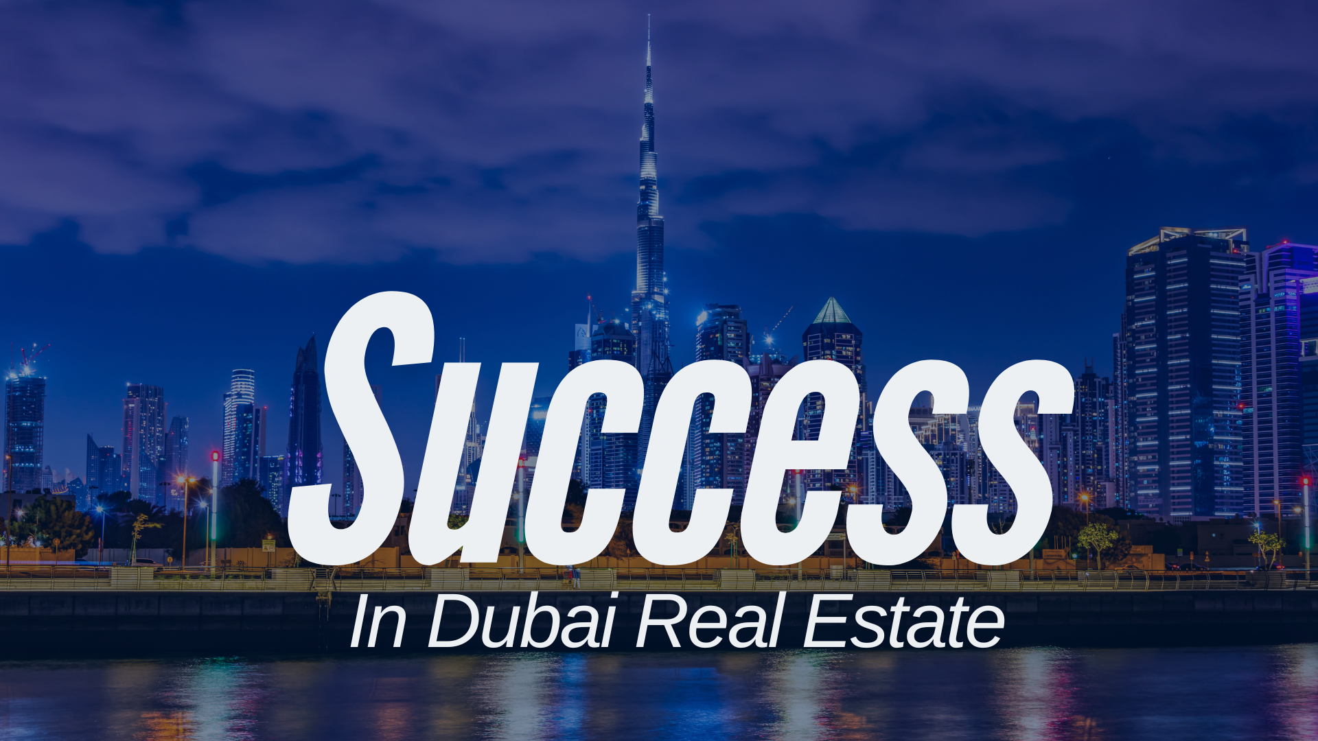 What is Success in Dubai Real Estate?